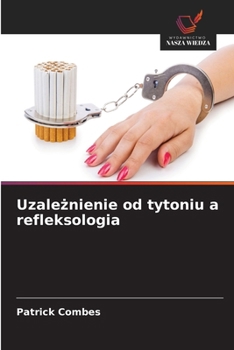 Paperback Uzależnienie od tytoniu a refleksologia [Polish] Book