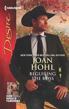 Beguiling the Boss: A Billionaire Boss Workplace Romance - Book #3 of the Rich Rugged Ranchers