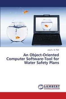 Paperback An Object-Oriented Computer Software-Tool for Water Safety Plans Book