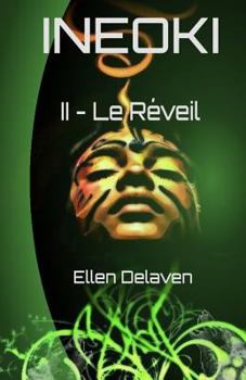 Paperback Ineoki: II - Le Réveil [French] Book