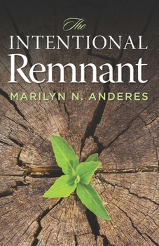 Paperback The Intentional Remnant Book