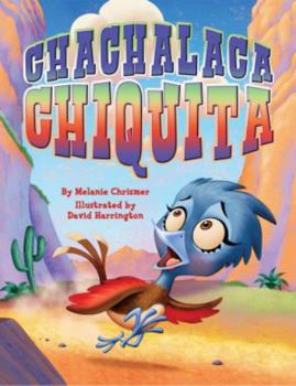 Hardcover Chachalaca Chiquita Book