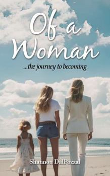 Paperback Of a Woman: the journey to becoming Book