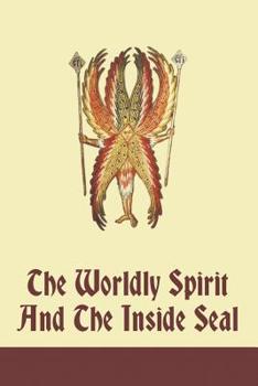 Paperback The Worldly Spirit And The Inside Seal Book