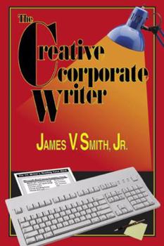 Paperback The Creative Corporate Writer Book