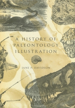 Hardcover A History of Paleontology Illustration Book