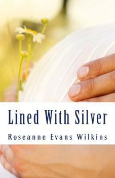 Paperback Lined With Silver: An LDS Novel Book