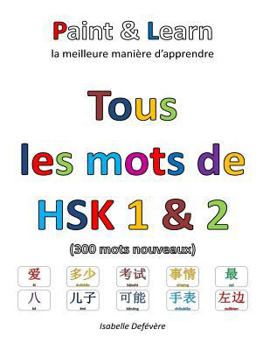 Paperback Tous les mots de HSK 1 & 2 [French] Book