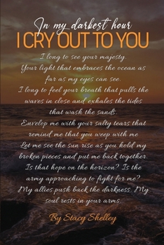 Paperback In My Darkest Hour I Cry Out To You! Book