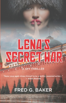 Paperback Lena's Secret War: A Spy Thriller Book