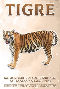 Paperback Tigre: Datos divertidos sobre animales del zoológico para niños #39 [Spanish] Book