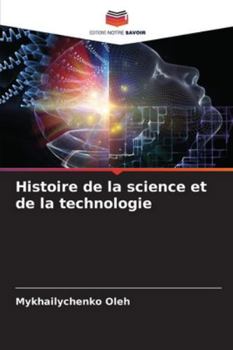 Paperback Histoire de la science et de la technologie [French] Book