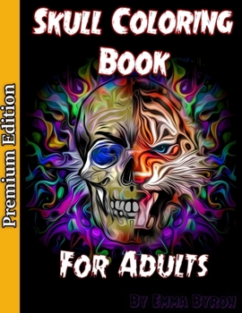 Paperback Skull Coloring Book for Adults: Sugar Skulls, Stress Relieving Designs For Skull Lovers, Adult Skull Coloring Books, Día de Los Muertos Coloring Book
