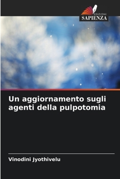 Paperback Un aggiornamento sugli agenti della pulpotomia [Italian] Book