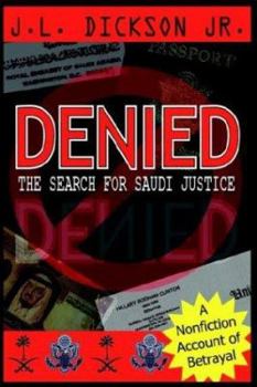 Paperback Denied- The Search for Saudi Justice Book