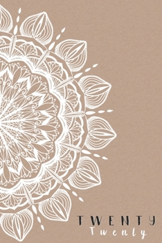 Paperback 2020: Weekly Diary Planner Journal - Horizontal Week on 2 Pages to View A5 - Kraft with White Mandala Cover Book