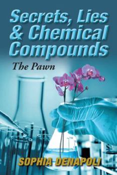 Paperback Secrets, Lies & Chemical Compounds: The Pawn Book