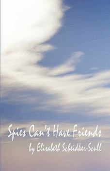 Paperback Spies Can't Have Friends Book