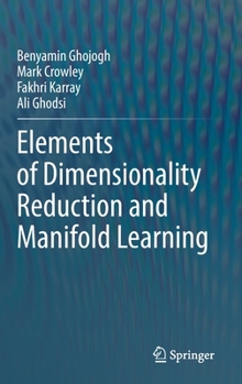 Hardcover Elements of Dimensionality Reduction and Manifold Learning Book