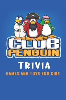Paperback Club Penguin Trivia: Games and Toys for Kids Book