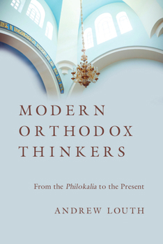 Paperback Modern Orthodox Thinkers: From the Philokalia to the Present Book