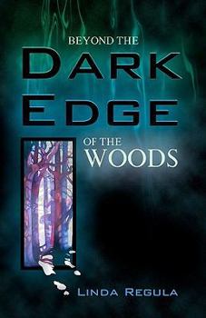 Paperback Beyond the Dark Edge of the Woods Book