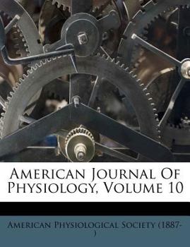 Paperback American Journal Of Physiology, Volume 10 Book