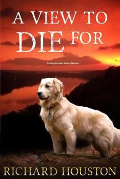A View to Die For - Book #1 of the To Die For
