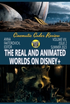 Paperback The Real and Animated Worlds on Disney+: Volume VIII, Issue 2: Summer 2023 Book