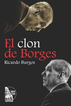 Paperback El clon de Borges [Spanish] Book