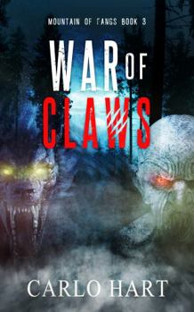 War Of Claws - Book #3 of the Mountain of Fangs