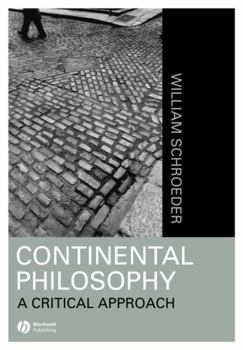 Paperback Continental Philosophy: A Critical Approach Book