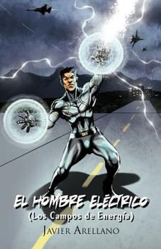 Paperback El Hombre Electrico (Los Campos de Energia) [Spanish] Book