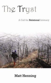 Paperback The Tryst: A Call for Relational Intimacy Book