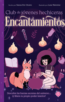 Paperback Encantamientos / The Teen Witches' Guide to Spells [Spanish] Book