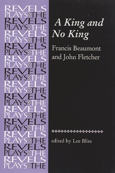 Paperback A King and No King: Beaumont and Fletcher Book