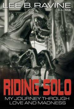 Paperback RIDING SOLO: My Journey Through Love and Madness Book