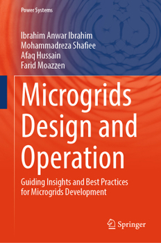 Hardcover Microgrids Design and Operation: Guiding Insights and Best Practices for Microgrids Development Book