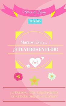 Paperback Marcos, Eva y... ¡3 TEATROS EN FLOR! [Spanish] Book