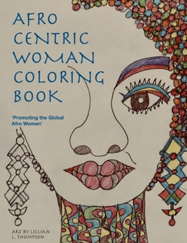 Paperback Afro Centric Woman Coloring Book: 'Promoting the Global Afro Woman' Book