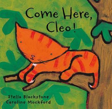 Come Here, Cleo! - Book  of the Cleo the Cat