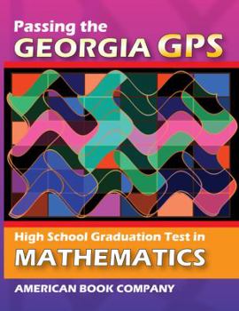 Paperback Passing the Georgia GPS High School Graduation Test in Mathematics Book