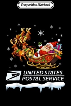 Composition Notebook: United States Postal Service Santa Christmas Funny Xmas Gift  Journal/Notebook Blank Lined Ruled 6x9 100 Pages