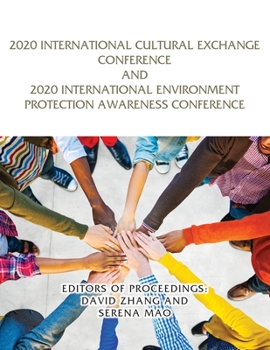 Paperback 2020 International Cultural Exchange Conference and 2020 International Environment Protection Awareness Conference Book