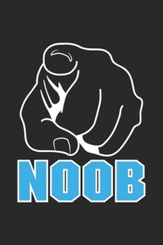 Paperback Noob: Gamer Lustiger Verlierer Gaming Witz Notizbuch liniert DIN A5 - 120 Seiten f?r Notizen, Zeichnungen, Formeln - Organiz Book