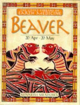 Hardcover Beaver (Little Library of Earth Medicine) Book