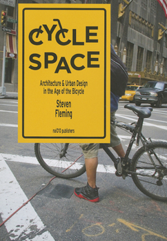 Paperback Cycle Space: Architecture and Urban Design in the Age of the Bicycle Book