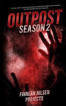 Outpost Season Two - Book #2 of the Outpost