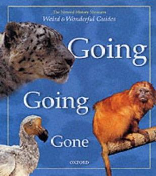 Paperback Going, Going, Gone (Weird & Wonderful Guides) Book