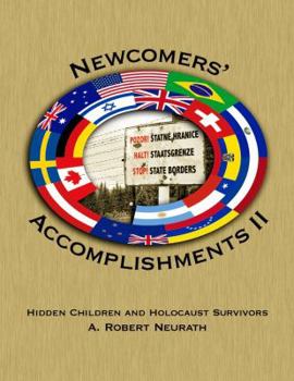 Hardcover Newcomers' Accomplishments II: Hidden Children and Holocaust Survivors Book